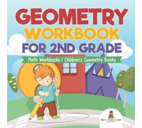 Baby Professor Geometry Workbook for 2nd Grade - Math Workbooks Chil (Tascabile)