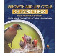 Baby Professor Growth and Life Cycle of Living Things: From A (Copertina rigida)
