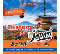 Baby Professor History Of Japan For Kids (Tascabile)