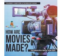 Baby Professor How are Movies Made? Technology Book for Kids (Copertina rigida)
