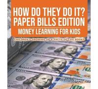 Baby Professor How Do They Do It? Paper Bills Edition - Money (Copertina rigida)