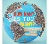Baby Professor How Many is Too Many? Population Size and Environment (Tascabile)