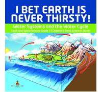 Baby Professor I Bet Earth is Never Thirsty Water Systems an (Copertina rigida)
