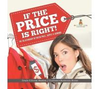 Baby Professor If the Price is Right: The Relationship Betwe (Copertina rigida)