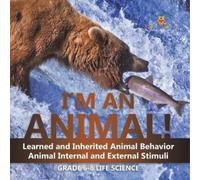 Baby Professor I'm an Animal Learned and Inherited Animal Behavior (Tascabile)