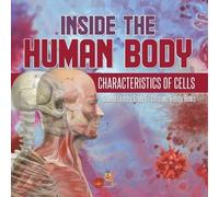 Baby Professor Inside the Human Body Characteristics of Cells Scienc (Tascabile)