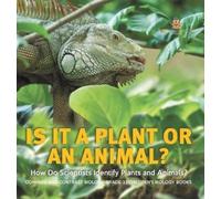 Baby Professor Is It a Plant or an Animal? How Do Scientists (Copertina rigida)