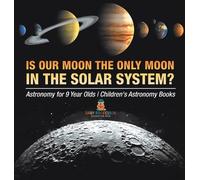 Baby Professor Is Our Moon the Only Moon In the Solar System? (Copertina rigida)