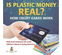 Baby Professor Is Plastic Money Real? How Credit Cards Work - Math B (Tascabile)