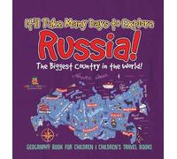 Baby Professor It'll Take Many Days to Explore Russia The Bi (Copertina rigida)