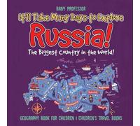 Baby Professor It'll Take Many Days to Explore Russia The Biggest C (Tascabile)