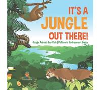 Baby Professor It's a Jungle Out There Jungle Animals for Ki (Copertina rigida)