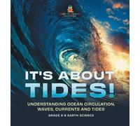 Baby Professor It's About Tides Understanding Ocean Circulat (Copertina rigida)