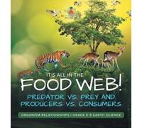 Baby Professor It's All in the Food Web Predator vs. Prey an (Copertina rigida)