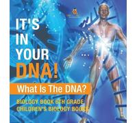 Baby Professor It's In Your DNA What Is DNA? - Biology Book (Copertina rigida)