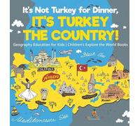 Baby Professor It's Not Turkey for Dinner, It's Turkey the Co (Copertina rigida)