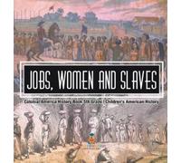 Baby Professor Jobs, Women and Slaves - Colonial America Hist (Copertina rigida)