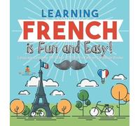 Baby Professor Learning French is Fun and Easy - Language Le (Copertina rigida)