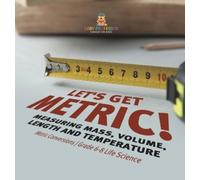 Baby Professor Let's Get Metric Measuring Mass, Volume, Leng (Copertina rigida)