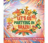 Baby Professor Let's Go Partying in Brazil Geography 6th Gr (Copertina rigida)