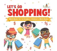 Baby Professor Let's Go Shopping - Math Books for 1st Grader (Copertina rigida)