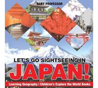 Baby Professor Let's Go Sightseeing in Japan (Tascabile)