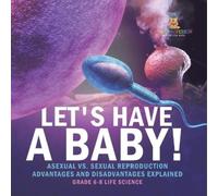 Baby Professor Let's Have a Baby Asexual vs. Sexual Reproduction Ad (Tascabile)