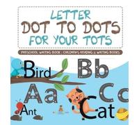 Baby Professor Letter Dot to Dots for Your Tots - Preschool W (Copertina rigida)