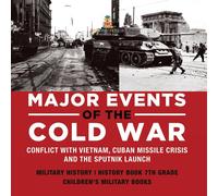 Baby Professor Major Events of the Cold War Conflict with Vietnam, C (Tascabile)
