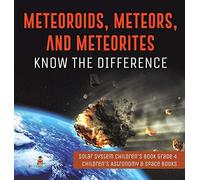Baby Professor Meteoroids, Meteors, and Meteorites (Copertina rigida)