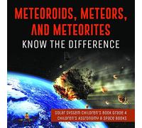 Baby Professor Meteoroids, Meteors, and Meteorites (Tascabile)