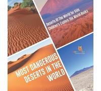 Baby Professor Most Dangerous Deserts In The World Deserts Of (Copertina rigida)