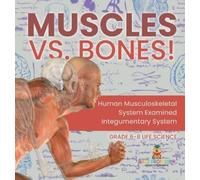 Baby Professor Muscles vs. Bones Human Musculoskeletal Syste (Copertina rigida)