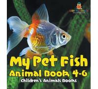 Baby Professor My Pet Fish - Animal Book 4-6 Children's Anima (Copertina rigida)