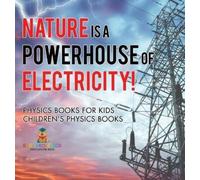 Baby Professor Nature is a Powerhouse of Electricity Physics (Copertina rigida)