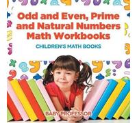 Baby Professor Odd and Even, Prime and Natural Numbers - Math Workbo (Tascabile)