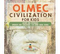 Baby Professor Olmec Civilization for Kids - History and Myth (Copertina rigida)