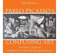 Baby Professor Pablo Picasso's Confusing Art - Art History Textbook (Tascabile)