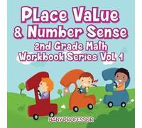 Baby Professor Place Value & Number Sense 2nd Grade Math Workbook Se (Tascabile)