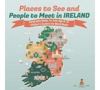 Baby Professor Places to See and People to Meet in Ireland - Geograp (Tascabile)