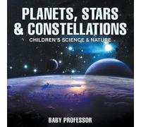 Baby Professor Planets, Stars & Constellations - Children's Science (Tascabile)