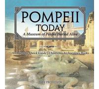 Baby Professor Pompeii Today (Tascabile)