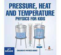 Baby Professor Pressure, Heat and Temperature - Physics for K (Copertina rigida)