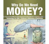 Baby Professor S Why Do We Need Money? Technology for Kids C (Copertina rigida)