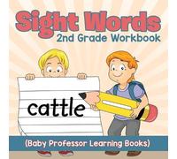 Baby Professor Sight Words 2nd Grade Workbook (Baby Professor Learni (Tascabile)