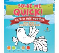 Baby Professor Solve Me Quick Color by Math Workbook - Math (Copertina rigida)