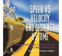 Baby Professor Speed vs Velocity and Distance vs Time Solving Distan (Tascabile)