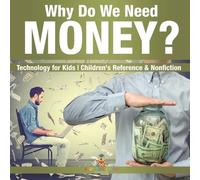 Baby Professor Speed Why Do We Need Money? Technology for Kids Child (Tascabile)
