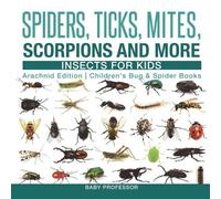 Baby Professor Spiders, Ticks, Mites, Scorpions and More Insects for (Tascabile)