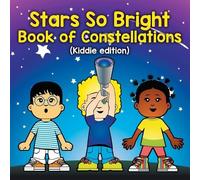 Baby Professor Stars So Bright Book of Constellations (Kiddie editio (Tascabile)